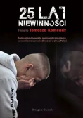 25 lat niewinności Historia Tomasza Komendy
