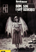 Dom, sen i gry dziecięce