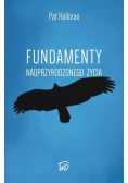 Fundamenty nadprzyrodzonego życia - Pat Holloran