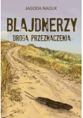 Blajdnerzy Droga przeznaczenia