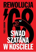 Swąd Szatana w Kościele. Rewolucja 68