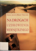Na drogach uzdrowienia wewnętrznego