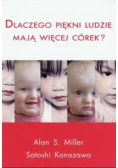 Dlaczego piękni ludzie mają więcej córek