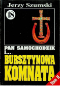 Pan Samochodzik i bursztynowa komnata Tom 18  Część II