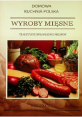 Wyroby mięsne Tradycyjne sprawdzone przepisy