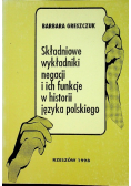 Składniowe wykładniki negacji i ich funkcje w historii języka polskiego