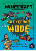 Minecraft Na głęboką wodę