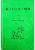 Moje leczenie wodą