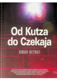 Od Kutza do Czekaja