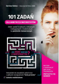 101 zadań dla ambitnych maturzystów - matematyka