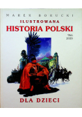 Ilustrowana historia Polski dla dzieci