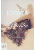 Maybe Someday