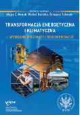 Transformacja energetyczna i klimatyczna wybrane dylematy i rekomendacje
