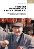 Pestki winorośli i trzy jabłka. Reportaże z podróży do gruzji i armenii