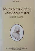 Poucz mnie o tym ,Czego nie wiem