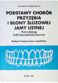 Podstawy chorób przyzębia i błony śluzowej jamy ustnej