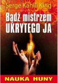 Nauka Huny. Bądź mistrzem ukrytego ja