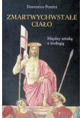 Zmartwychwstałe ciało Między sztuką a teologią