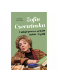 Zofia Czerwińska Całuję prawe oczko misia Rysia