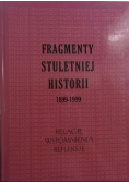 Fragmenty Stuletniej Historii 1899-1999