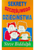 Sekrety szczęśliwego dzieciństwa