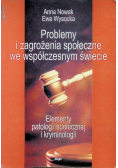Problemy i zagrożenia społeczne we współczesnym świecie