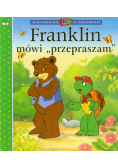 Franklin mówi przepraszam