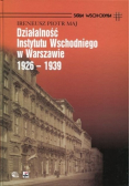 Działalność Instytutu Wschodniego w Warszawie 1926 - 1939