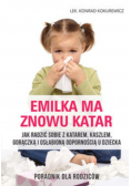 Emilka ma znowu katar Poradnik dla rodziców