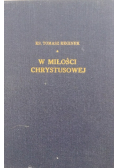 W Miłości Chrystusowej Tom II