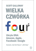 Wielka czwórka. Ukryte DNA: Amazon, Apple, Facebook i Google