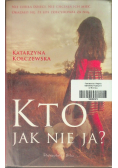 Kto jak nie ja