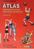 Atlas uniwersalnych ćwiczeń siłowych Część II