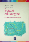 Ścieżki edukacyjne w szkole ponadgimnazjalnej