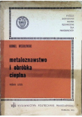 Metaloznawstwo i obróbka cieplna