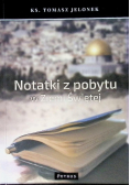 Notatki z pobytu w Ziemi Świętej