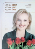 Kocham Siebie, Kocham ludzi, Kocham Świat