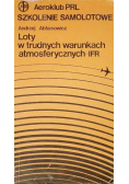 Loty w trudnych warunkach atmosferycznych IFR