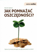 Jak pomnażać oszczędności