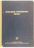 Dokładne prasowanie metali