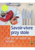 Savoir-vivre przy stole czyli jak nie najeść się... wstydu