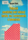 Podręcznik samodzielnej nauki kalkulacji kosztów, cen i kosztorysowania w budownictwie