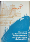Historia budownictwa okrętowego na Wybrzeżu