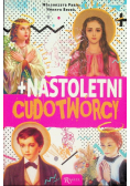 Nastoletni cudotwórcy