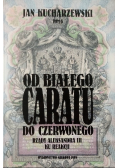Od białego caratu do czerwonego Tom 6