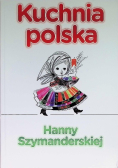 Kuchnia Polska Hanny Szymanderskiej