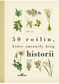 50 roślin, które zmieniły bieg historii