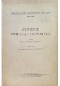 Żywienie zwierząt domowych 1947 r.