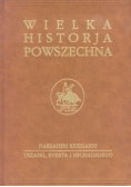 Wielka historja powszechna Tom 1 Część 1
