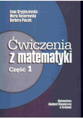 Ćwiczenia z matematyki Część 1